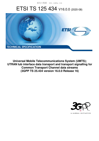 ETSI TS 125 434-2020 Universal Mobile Telecommunications System (Umts); Utran Iub Interface Data Transport And Transport Signalling For Common Transport Channel Data Streams (3Gpp Ts 25.434 Version 16.0.0 Release 16)