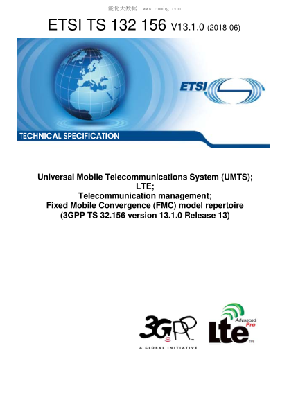 ETSI TS 132 156/3-2018 Universal Mobile Telecommunications System (Umts); Lte; Telecommunication Management; Fixed Mobile Convergence (Fmc) Model Repertoire (3Gpp Ts 32.156 Version 13.1.0 Release 13)