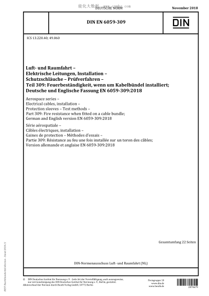 DIN EN 6059-309-2018 Aerospace series - Electrical cables, installation - Protection sleeves - Test methods - Part 309: Fire resistance when fitted on a cable bundle; German and English version EN 6059-309:2018