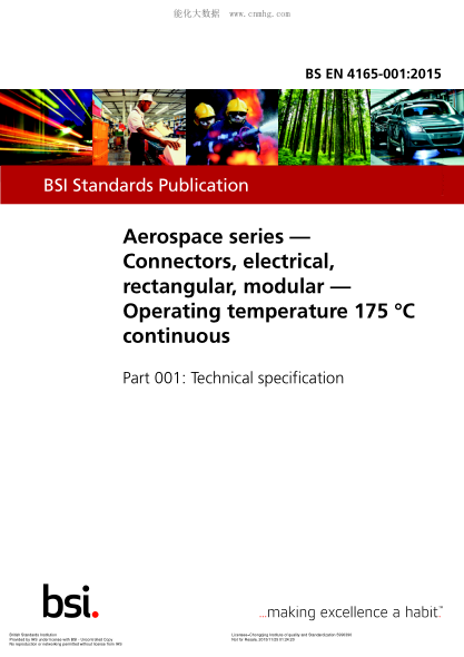 BS EN 4165-001-2015 航空航天系列 電氣、矩形和模塊化連接器 連續175°C操作溫度 技術(shù)規范 Aerospace series. Connectors, electrical, rectangular, modular. Operating temperature 175 $0DC continuous. Technical specification