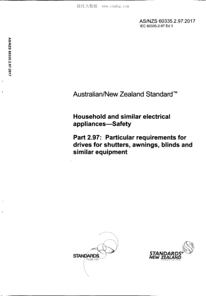 AS/NZS 60335.2.97-2017 Household and similar electrical appliancesa€”Safety Part 2.97: Particular requirements for drives for rolling shutters, awnings, blinds and similar equipment Incorporating Amendment 1: October 2009