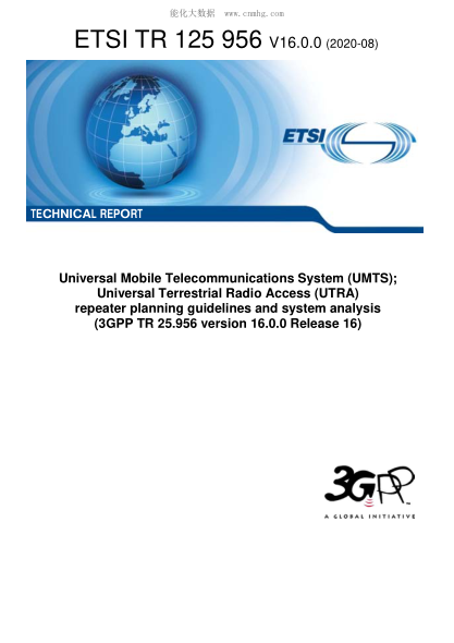 ETSI TR 125 956-2020 Universal Mobile Telecommunications System (Umts); Universal Terrestrial Radio Access (Utra) Repeater Planning Guidelines And System Analysis (3Gpp Tr 25.956 Version 16.0.0 Release 16)