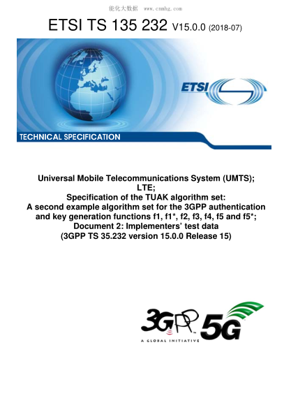 ETSI TS 135 232-2018 Universal Mobile Telecommunications System (UMTS); LTE; Specification of the TUAK algorithm set: A second example algorithm set for the 3GPP authentication and key generation functions f1, f1*, f2, f3, f4, f5 and f5*; Document 2: Imp