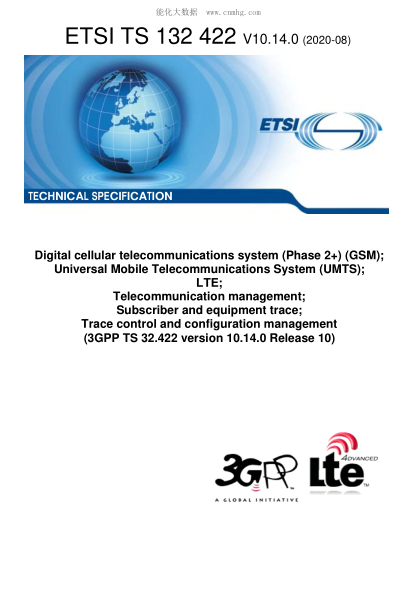 ETSI TS 132 422/2-2020 Digital Cellular Telecommunications System (Phase 2+) (Gsm); Universal Mobile Telecommunications System (Umts); Lte; Telecommunication Management; Subscriber And Equipment Trace; Trace Control And Configuration Management (3Gpp Ts