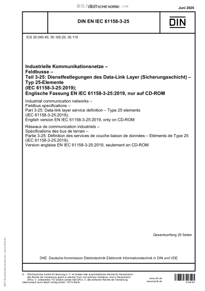 DIN EN IEC 61158-3-25-2020 Industrial communication networks - Fieldbus specifications - Part 3-25: Data-link layer service definition - Type 25 elements (IEC 61158-3-25:2019); English version EN IEC 61158-3-25:2019, only on CD-ROM