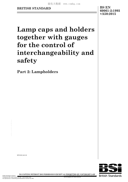 BS EN 60061-2-1993+A50-2015 Lamp caps and holders together with gauges for the control of interchangeability and safety. Lampholders