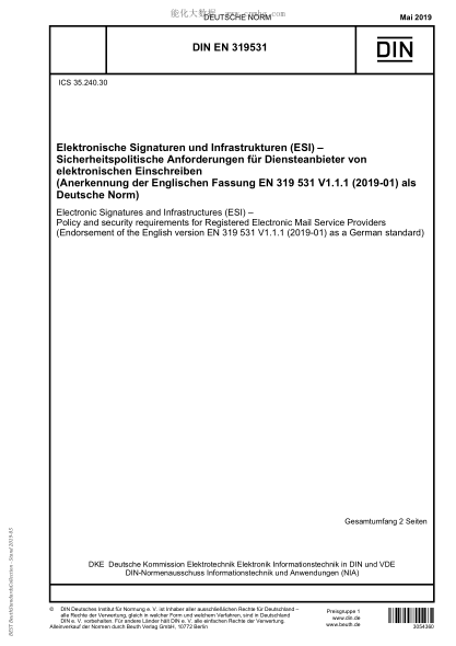 DIN EN 319531-2019 Electronic Signatures and Infrastructures (ESI) - Policy and security requirements for Registered Electronic Mail Service Providers (Endorsement of the English version EN 319 531 V1.1.1 (2019-01) as a German standard)