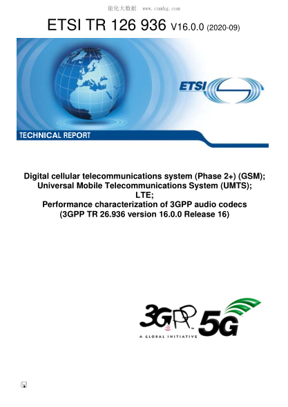 ETSI TR 126 936-2020 Digital Cellular Telecommunications System (Phase 2+) (Gsm); Universal Mobile Telecommunications System (Umts); Lte; Performance Characterization Of 3Gpp Audio Codecs (3Gpp Tr 26.936 Version 16.0.0 Release 16)