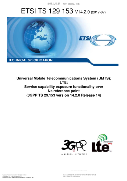 ETSI TS 129 153/3-2017 Universal Mobile Telecommunications System (UMTS); LTE; Service capability exposure functionality over Ns reference point (V14.2.0; 3GPP TS 29.153 version 14.2.0 Release 14)