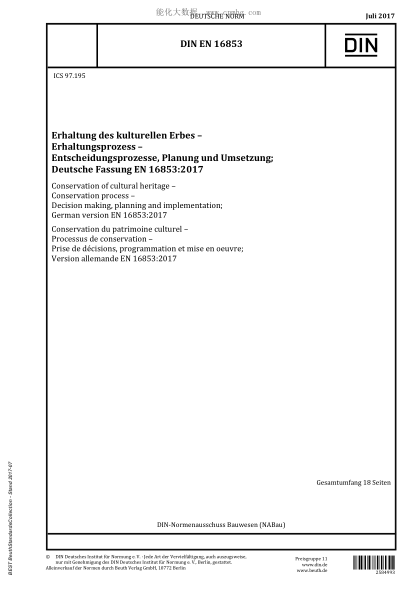 DIN EN 16853-2017 Conservation of cultural heritage - Conservation process - Decision making, planning and implementation; German version EN 16853:2017