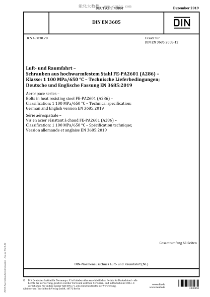 DIN EN 3685-2019 Aerospace series – Bolts in heat resisting steel FE-PA2601 (A286) – Classification: 1 100 MPa/650 °C – Technical specification
