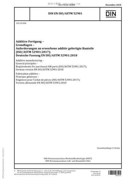 DIN EN ISO/ASTM 52901-2018 Additive manufacturing - General principles - Requirements for purchased AM parts (ISO/ASTM 52901:2017); German version EN ISO/ASTM 52901:2018