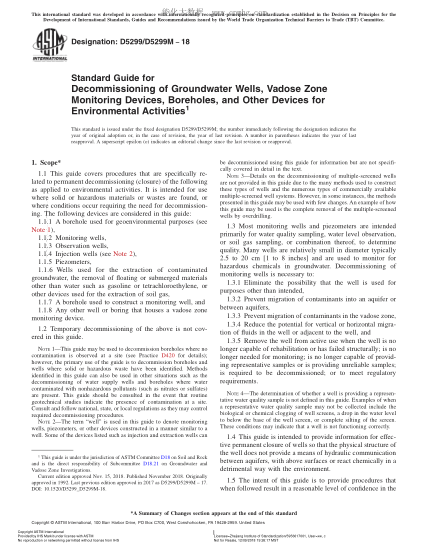 ASTM D5299/D5299M-2018 Standard Guide for Decommissioning of Groundwater Wells, Vadose Zone Monitoring Devices, Boreholes, and Other Devices for Environmental Activities