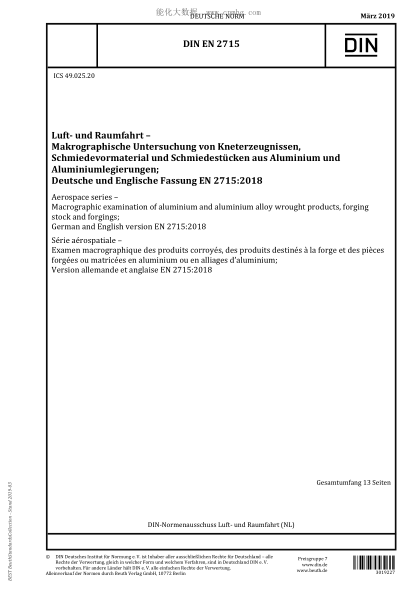 DIN EN 2715-2019 Aerospace series - Macrographic examination of aluminium and aluminium alloy wrought products, forging stock and forgings; German and English version EN 2715:2018