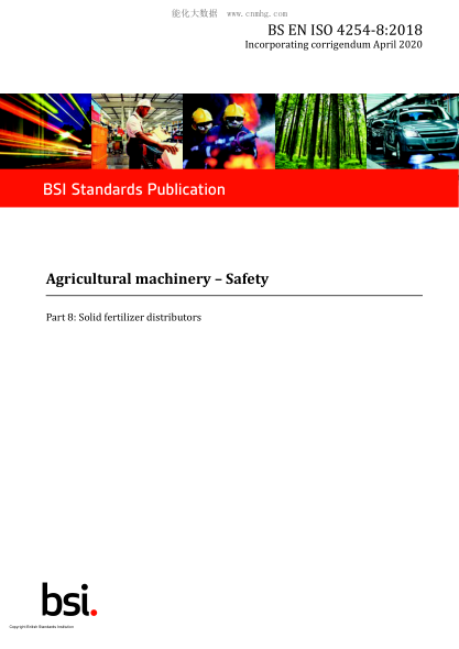 BS EN ISO 4254-8-2018 Agricultural machinery. Safety. Solid fertilizer distributors