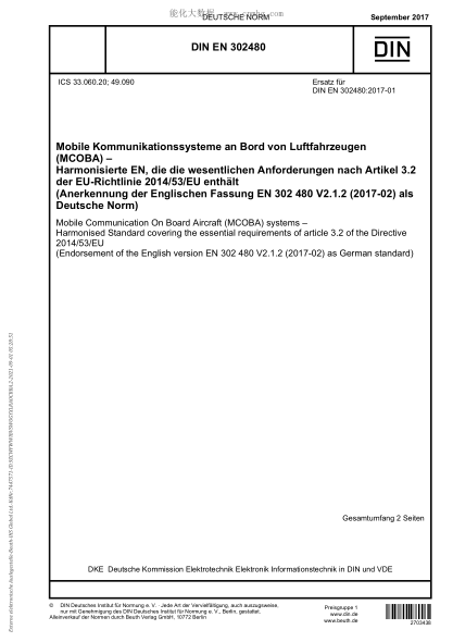 DIN EN 302480-2017 Mobile Communication On Board Aircraft (MCOBA) systems - Harmonised Standard covering the essential requirements of article 3.2 of the Directive 2014/53/EU (Endorsement of the English version EN 302 480 V2.1.2 (2017-02) as German stand