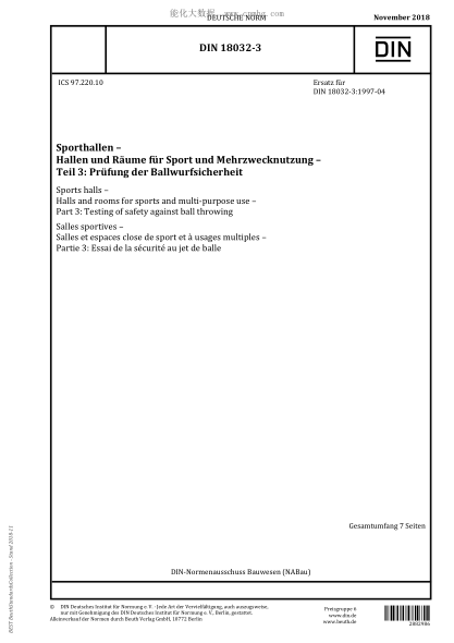 DIN 18032-3-2018 Sports halls - Halls and rooms for sports and multi-purpose use - Part 3: Testing of safety against ball throwing