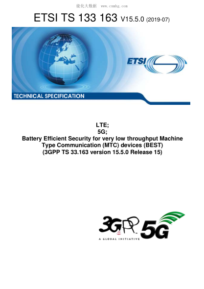ETSI TS 133 163-2019  Lte; 5G; Battery Efficient Security For Very Low Throughput Machine Type Communication (Mtc) Devices (Best) (3Gpp Ts 33.163 Version 15.5.0 Release 15)