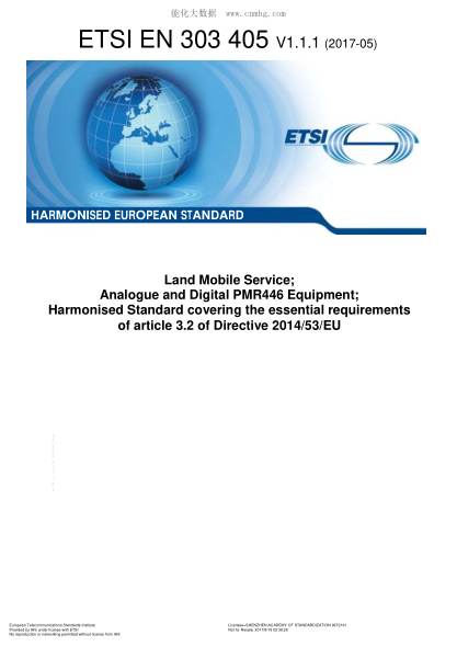 ETSI EN 303 405-2017 Land Mobile Service; Analogue And Digital Pmr446 Equipment; Harmonised Standard Covering The Essential Requirements Of Article 3.2 Of Directive 2014/53/Eu (V1.1.1)
