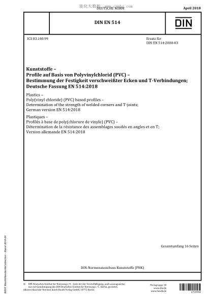 DIN EN 514-2018 Plastics - Poly(vinyl chloride) (PVC) based profiles - Determination of the strength of welded corners and T-joints; German version EN 514:2018