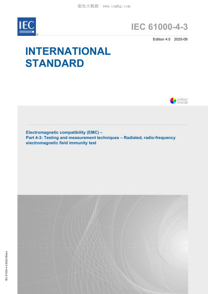 IEC 61000-4-3-2020 電磁兼容性(EMC)--第4-3部分:試驗和測量技術(shù)--輻射射頻電磁場(chǎng)抗擾性試驗 Electromagnetic compatibility (EMC) – Part 4-3: Testing and measurement techniques – Radiated, radio-frequency electromagnetic field immunity test