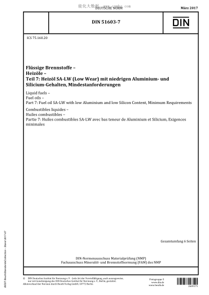DIN 51603-7-2017 Liquid fuels - Fuel oils - Part 7: Fuel oil SA-LW with low Aluminium and low Silicon Content, Minimum Requirements