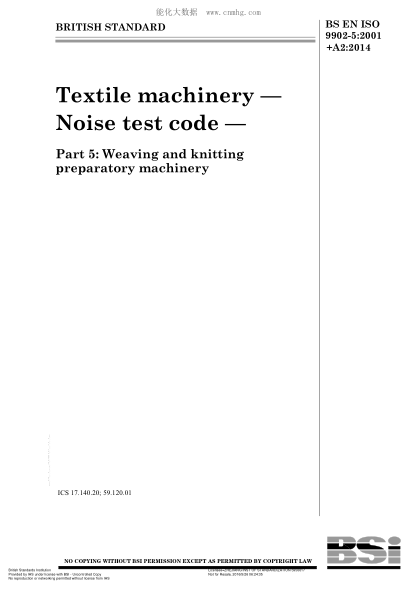 BS EN ISO 9902-5-2001+A2-2014 Textile machinery. Noise test code. Weaving and knitting preparatory machinery