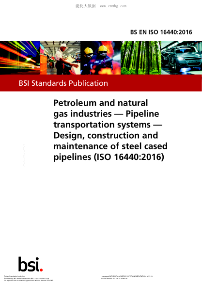 BS EN ISO 16440-2016 石油和天然氣工業(yè) 管道運輸系統 鋼管管道的設計 施工和維護 Petroleum and natural gas industries. Pipeline transportation systems. Design, construction and maintenance of steel cased pipelines