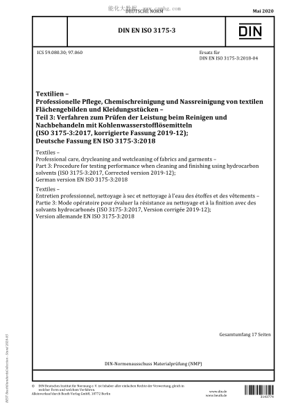 DIN EN ISO 3175-3-2020 Textiles - Professional care, drycleaning and wetcleaning of fabrics and garments - Part 3: Procedure for testing performance when cleaning and finishing using hydrocarbon solvents (ISO 3175-3:2017, Corrected version 2019-12); Germ