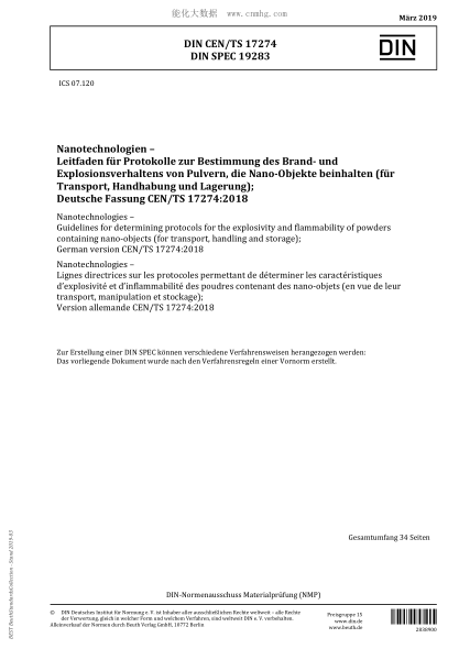 DIN CEN/TS 17274-2019 Nanotechnologies - Guidelines for determining protocols for the explosivity and flammability of powders containing nano-objects (for transport, handling and storage); German version CEN/TS 17274:2018