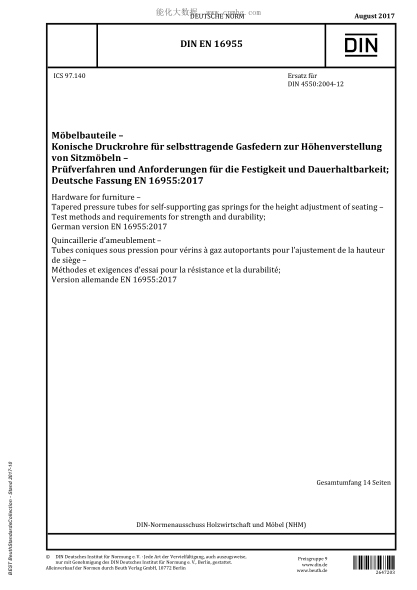 DIN EN 16955-2017 Hardware for furniture - Tapered pressure tubes for self-supporting gas springs for the height adjustment of seating - Test methods and requirements for strength and durability; German version EN 16955:2017