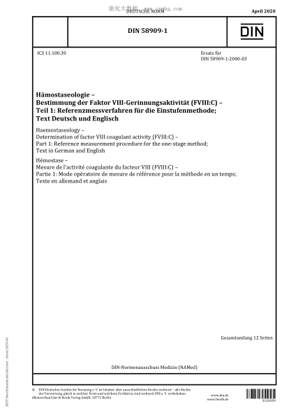 DIN 58909-1-2020 Haemostaseology - Determination of factor VIII coagulant activity (FVIII:C) - Part 1: Reference measurement procedure for the one-stage method; Text in German and English