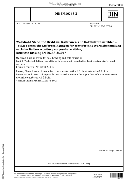 DIN EN 10263-2-2018 Steel rod, bars and wire for cold heading and cold extrusion - Part 2: Technical delivery conditions for steels not intended for heat treatment after cold working; German version EN 10263-2:2017