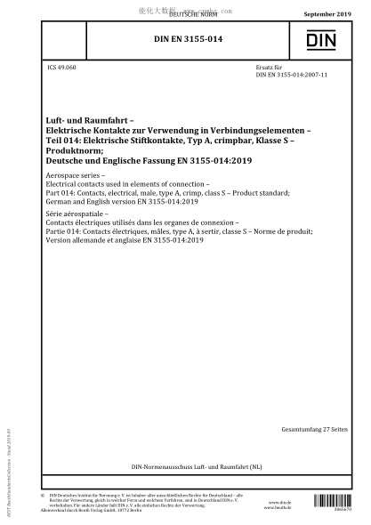 DIN EN 3155-014-2019 Aerospace series - Electrical contacts used in elements of connection - Part 014: Contacts, electrical, male, type A, crimp, class S - Product standard