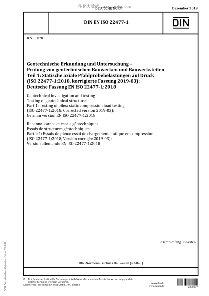 DIN EN ISO 22477-1-2019 Geotechnical investigation and testing – Testing of geotechnical structures – Part 1: Testing of piles: static compression load testing