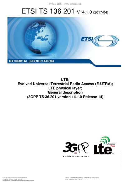 ETSI TS 136 201-2017 LTE; Evolved Universal Terrestrial Radio Access (E-UTRA); LTE physical layer; General description (V14.1.0; 3GPP TS 36.201 version 14.1.0 Release 14)