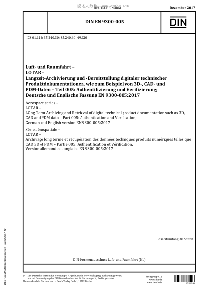 DIN EN 9300-005-2017 Aerospace series - LOTAR - LOng Term Archiving and Retrieval of digital technical product documentation such as 3D, CAD and PDM data - Part 005: Authentication and Verification; German and English version EN 9300-005:2017
