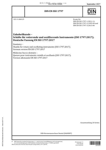 DIN EN ISO 1797-2017 Dentistry - Shanks for rotary and oscillating instruments (ISO 1797:2017); German version EN ISO 1797:2017