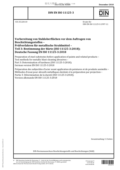 DIN EN ISO 11125-3-2018 Preparation of steel substrates before application of paints and related products - Test methods for metallic blast-cleaning abrasives - Part 3: Determination of hardness (ISO 11125-3:2018); German version EN ISO 11125-3:2018
