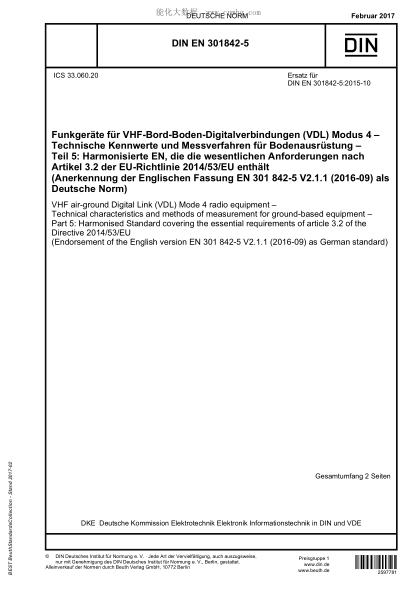 DIN EN 301842-5-2017 VHF air-ground Digital Link (VDL) Mode 4 radio equipment - Technical characteristics and methods of measurement for ground-based equipment - Part 5: Harmonised Standard covering the essential requirements of article 3.2 of the Direc