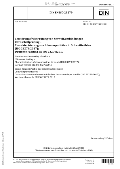 DIN EN ISO 23279-2017 Non-destructive testing of welds - Ultrasonic testing - Characterization of discontinuities in welds (ISO 23279:2017); German version EN ISO 23279:2017