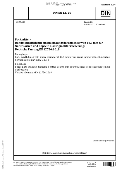 DIN EN 12726-2018 Packaging - Cork mouth finish with a bore diameter of 18,5 mm for corks and tamper evident capsules; German version EN 12726:2018