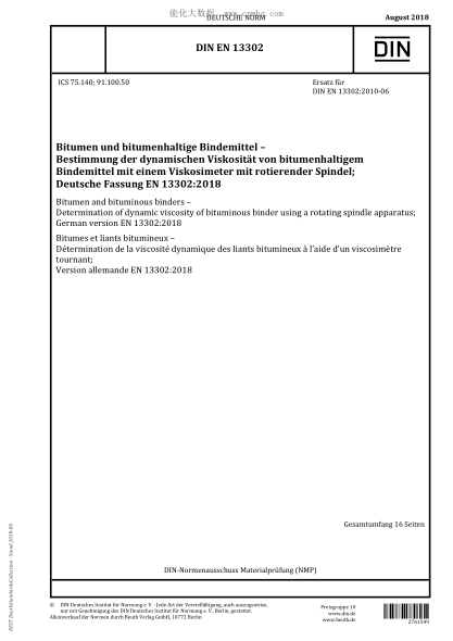 DIN EN 13302-2018 Bitumen and bituminous binders - Determination of dynamic viscosity of bituminous binder using a rotating spindle apparatus; German version EN 13302:2018