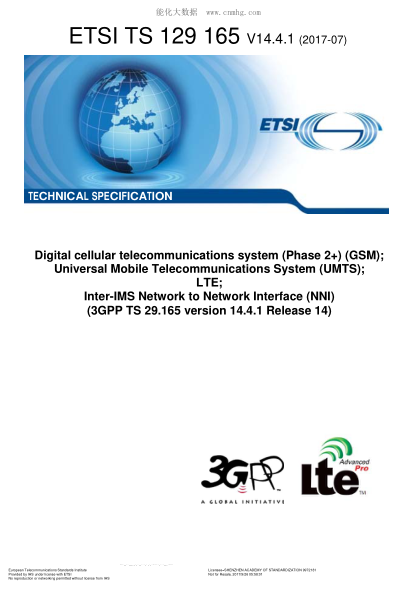 ETSI TS 129 165/3-2017 Digital cellular telecommunications system (Phase 2+) (GSM); Universal Mobile Telecommunications System (UMTS); LTE; Inter-IMS Network to Network Interface (NNI) (V14.4.1; 3GPP TS 29.165 version 14.4.1 Release 14)