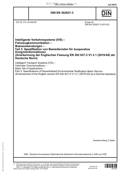 DIN EN 302637-3-2019 Intelligent Transport Systems (ITS) - Vehicular Communications - Basic Set of Applications - Part 3: Specifications of Decentralized Environmental Notification Basic Service (Endorsement of the English version EN 302 637-3 V1.3.1 (20
