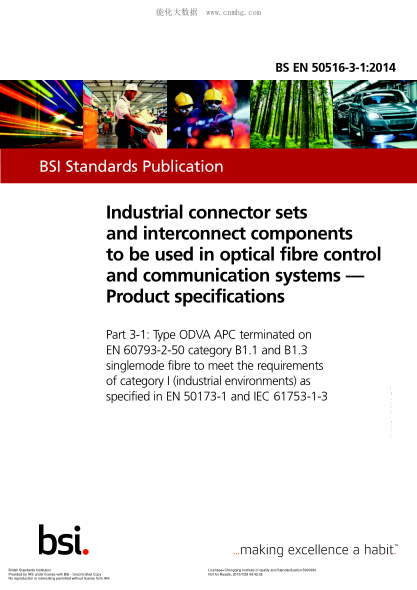 BS EN 50516-3-1-2014 光纖控制和通信系統用工業(yè)連接器組和互聯(lián)元件 產(chǎn)品規格 終止于滿(mǎn)足EN 50173-1和IEC 61753-1-3中規定的類(lèi)型I (工業(yè)環(huán)境) 要求的EN 60793-2-50中B1.1和B1.3類(lèi)單模纖維的ODVA APC類(lèi)型 Industrial connector sets and interconnect components to be used in optical fibre control and communication systems. Pro