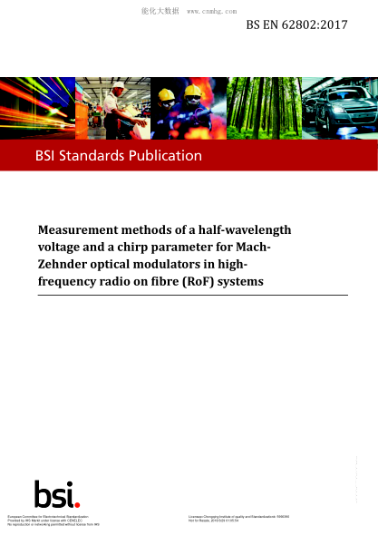 EN 62802-2017 Measurement methods of a half-wavelength voltage and a chirp parameter for Mach-Zehnder optical modulators in high-frequency radio on fibre (RoF) Systems