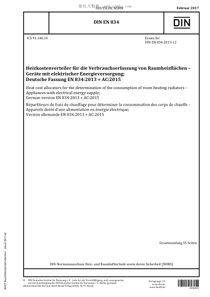 DIN EN 834-2017 Heat cost allocators for the determination of the consumption of room heating radiators - Appliances with electrical energy supply; German version EN 834:2013 + AC:2015