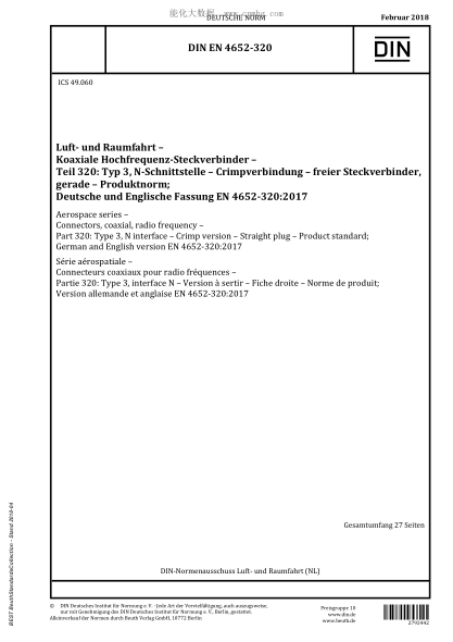 DIN EN 4652-320-2018 Aerospace series - Connectors, coaxial, radio frequency - Part 320: Type 3, N interface - Crimp version - Straight plug - Product standard; German and English version EN 4652-320:2017
