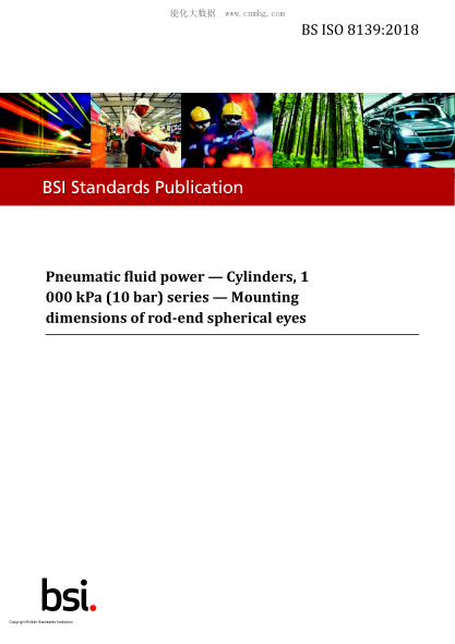BS ISO 8139-2018 氣壓傳動(dòng).1000kPa(10巴)系列氣缸.活塞桿端球面孔.安裝尺寸 Pneumatic fluid power. Cylinders, 1 000 kPa (10 bar) series. Mounting dimensions of rod-end spherical eyes